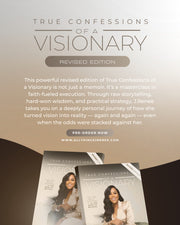 True Confessions of A Visionary: Revised Edition