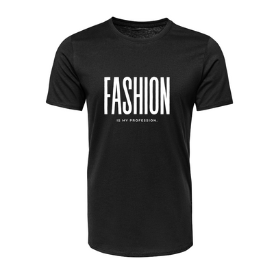 Fashion Is My Profession | Tee